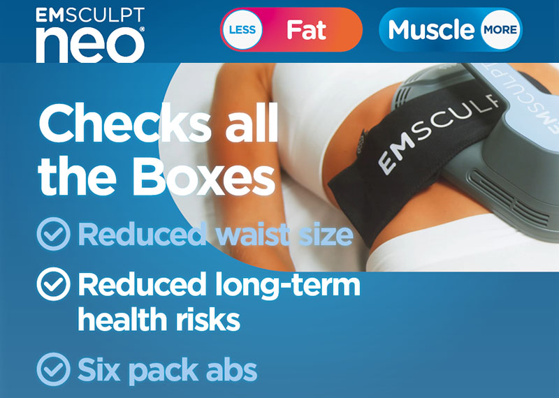 EMSCULPT NEO reduces fat and increases muscle.